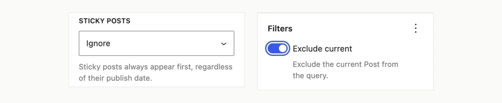 Two-panel screenshot of Query Loop settings: Sticky posts set to Ignore, and the Exclude current switch turned on under Filters.