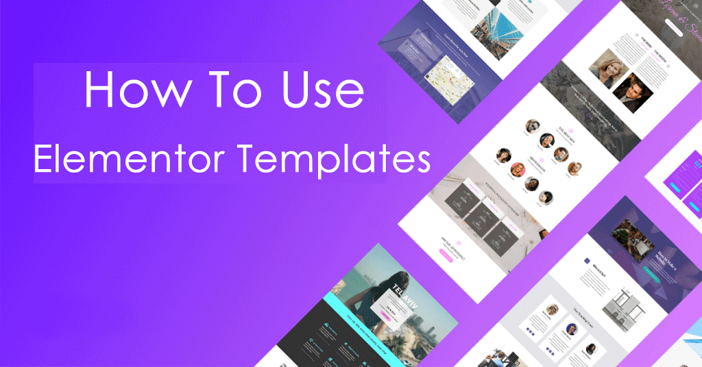 how to use elementor templates