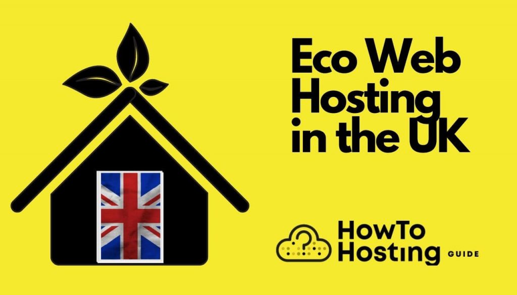 Eco-Web-Hosting-in-the-UK-howtohosting-guide
