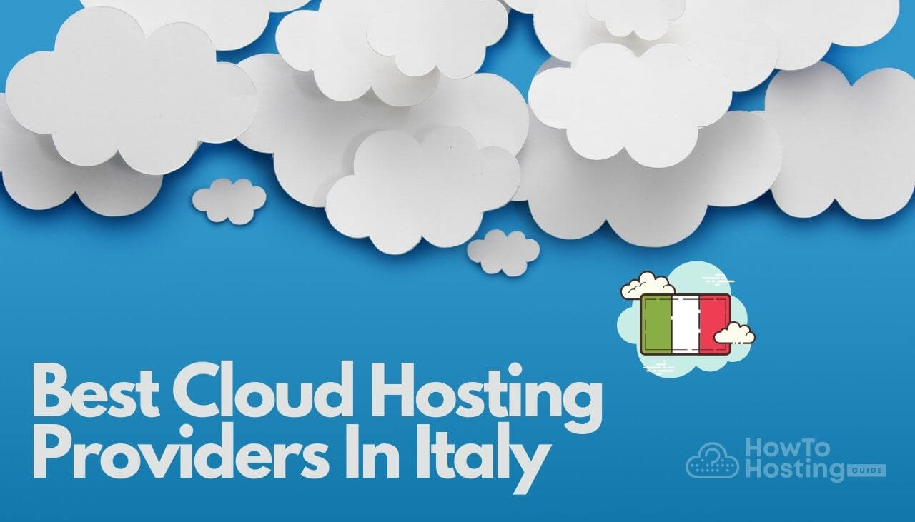 best-cloud-hosting-in-italy-howtohosting-guide