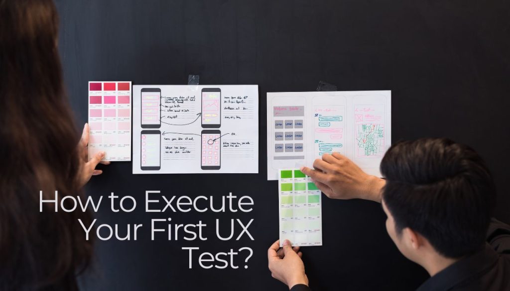 Comment exécuter votre premier test UX