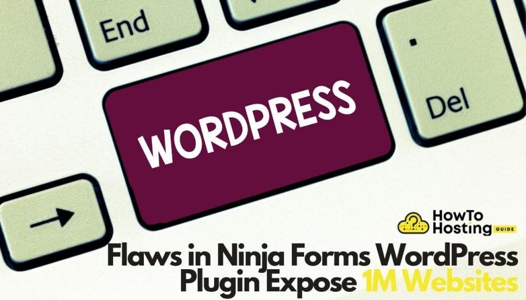 Flaws in Ninja Forms WordPress Plugin Expose 1M Websites