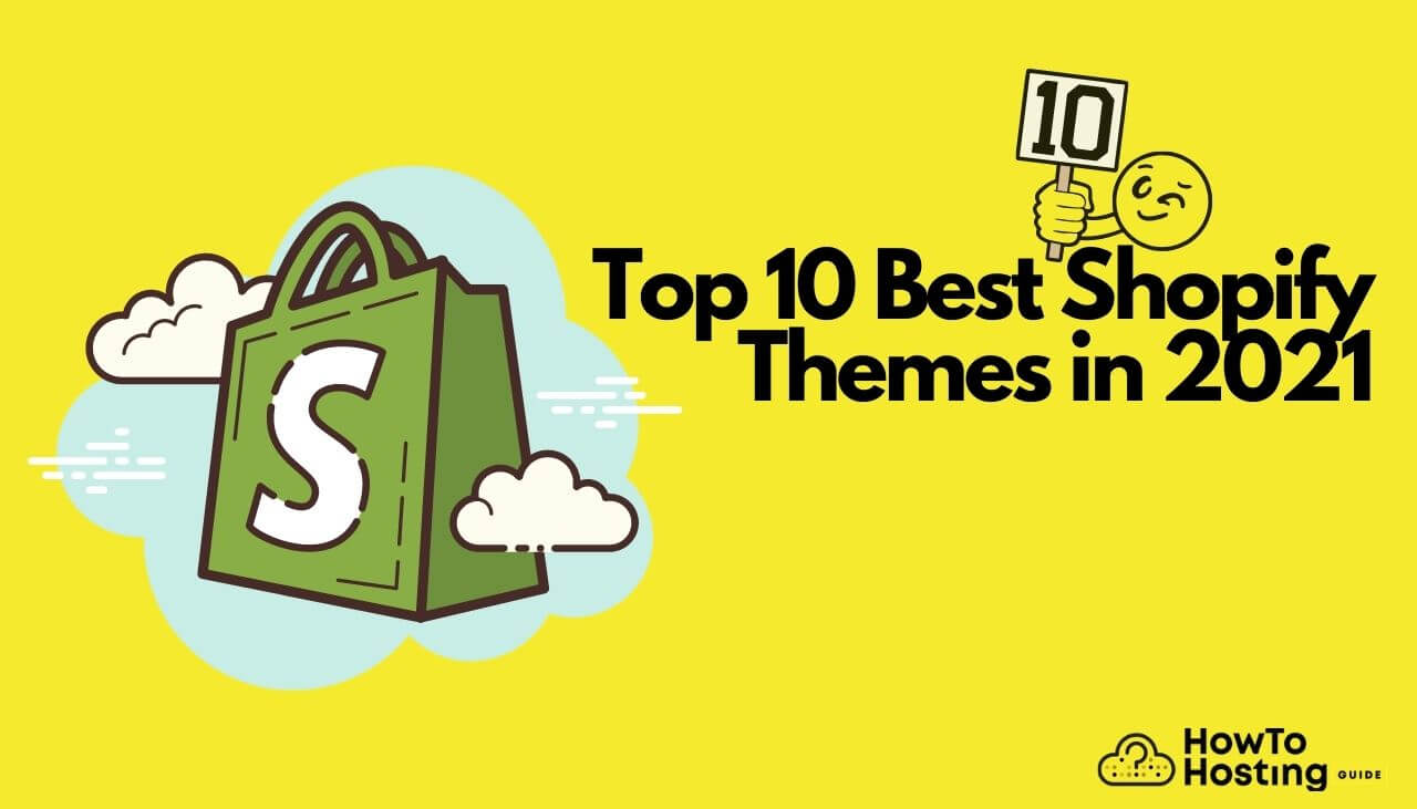 Top 10 Best Shopify Themes Update 2022 Top 10 Best Shopify Themes Update 2022