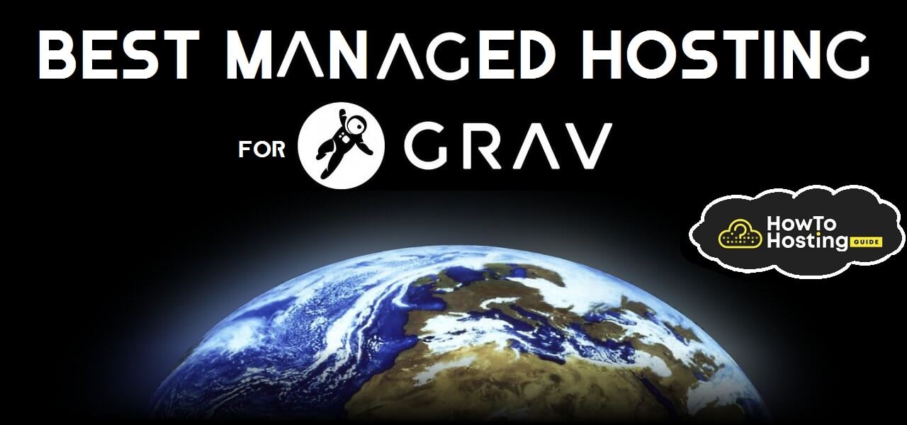 best-managed-hosting-for-grav-howtohosting.guide