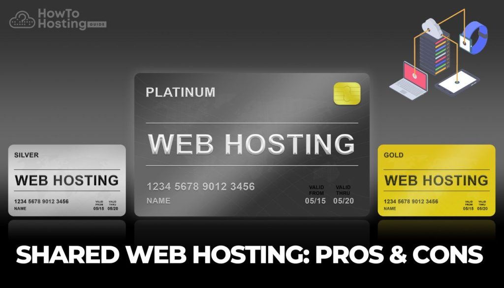 SHARED WEB HOSTING PROS AND CONS