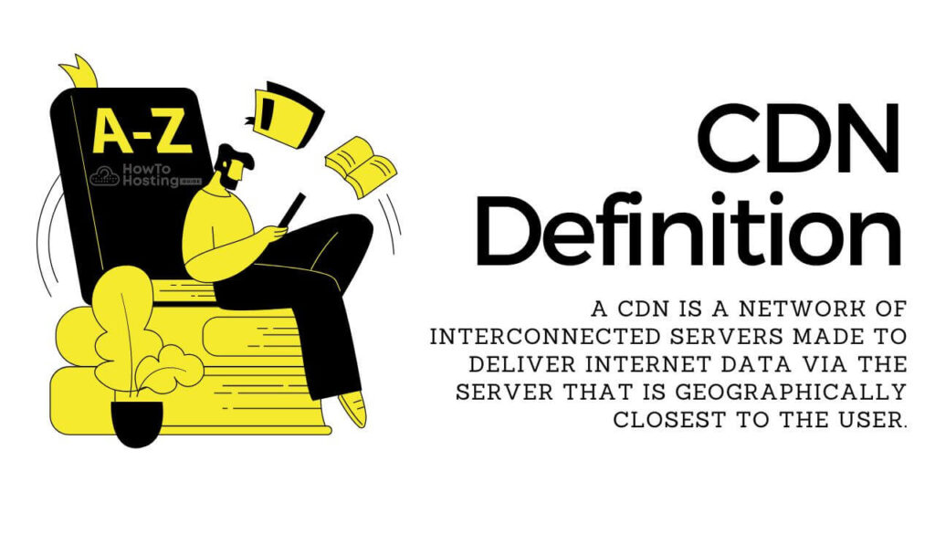 CDN Definition - howtohosting.guide