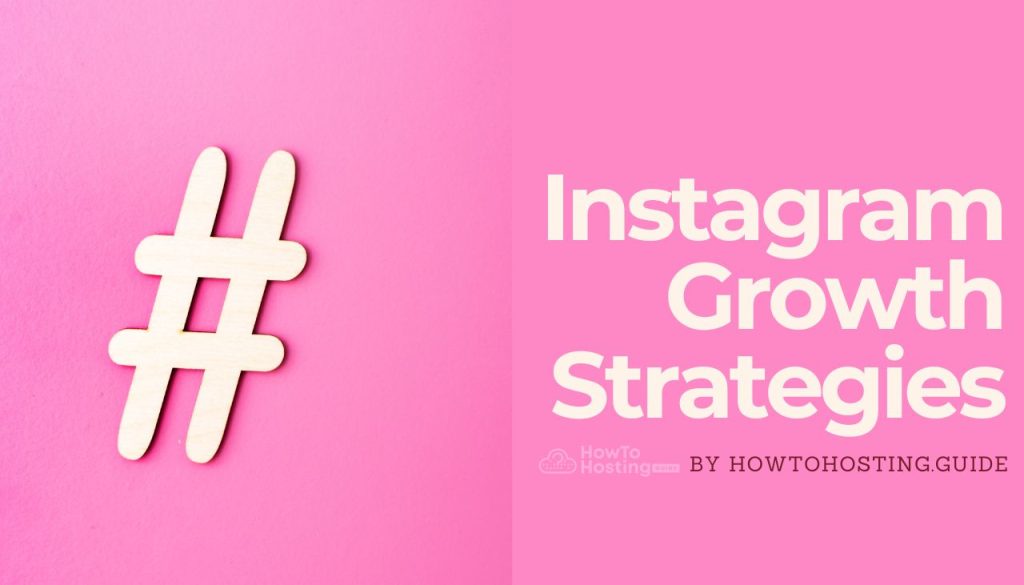 Instagram Growth Strategies