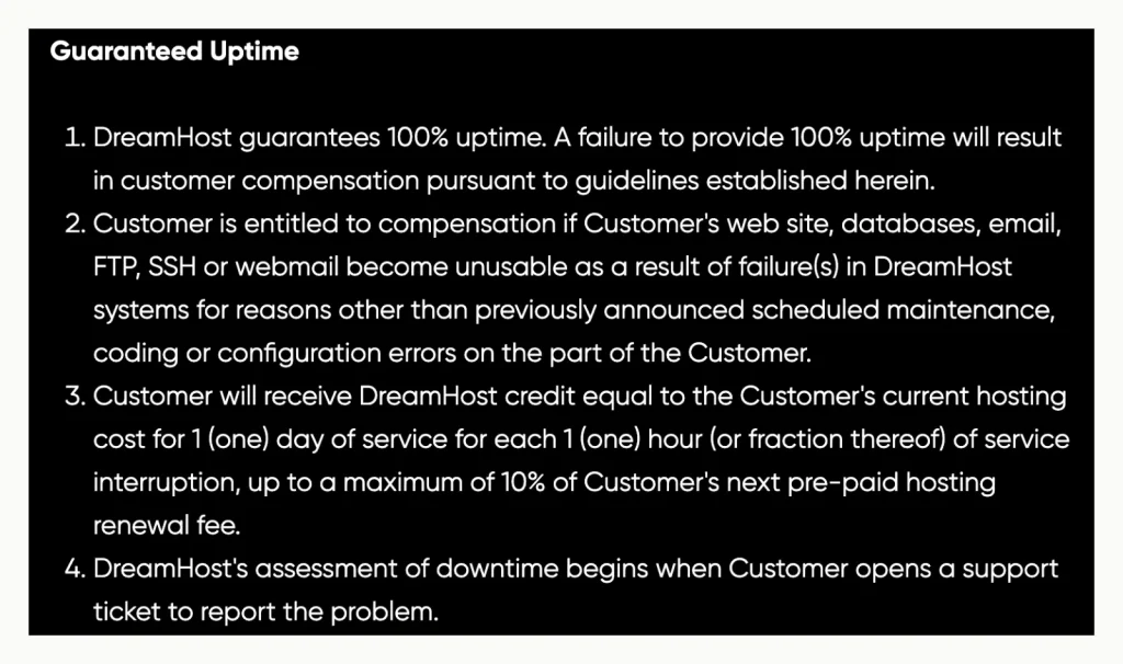 DreamHost Guaranteed Uptime clause: 100% tiempo de actividad, one day of credit per hour of outage up to 10% of the next renewal fee, counted from when the customer opens a ticket.
