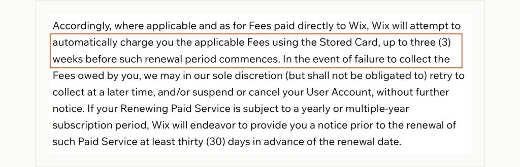 Screenshot of the Wix Terms of Use saying Wix will try to charge the stored card up to three weeks before a renewal period starts.